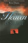 WHEN HEAVEN IS SILENT - RON DUNN - 9780875089829