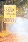 Journey with the Master - Eva Bell Werber - 9780875161037