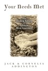 Your Needs Met: The Healing Nature of Spiritual Mind Treatment - Addington - 9780875164908
