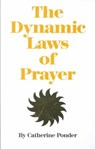 Dynamic Laws of Prayer - Catherine (Catherine Ponder) Ponder - 9780875165837