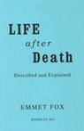 LIFE AFTER DEATH #24 - Emmet Fox - 9780875167510