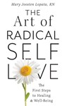 Lopata, M: Art of Radical Self-Love - Mary Joosten Lopata - 9780875169538