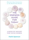 The Oneness Guide for Today - Faith Spencer - 9780875169590
