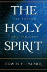 The Holy Spirit - Edwin H. Palmer - 9780875523675