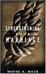 Strengthening Your Marriage - Wayne A Mack - 9780875523859