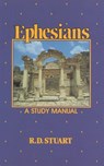 Ephesians - Robert D. Stuart - 9780875524474