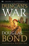 Duncan's War - Douglas Bond - 9780875527420