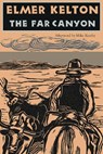 The Far Canyon: Volume 41 - Elmer Kelton - 9780875654119