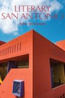 Literary San Antonio - Bryce Milligan - 9780875656878