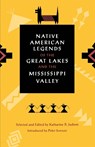 Native American Legends of the Great Lakes and the Mississippi Valley - Katharine Judson - 9780875805818