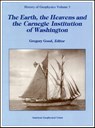The Earth, the Heavens and the Carnegie Institution of Washington - GOOD,  Gregory A. - 9780875902791