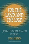 For the Land and the Lord - I. Lustick - 9780876090367
