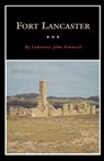 Fort Lancaster - Lawrence John Francell - 9780876111734