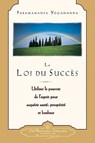 Yogananda, P: Loi du succès (The Law of Success--French) - Paramahansa Yogananda - 9780876121528