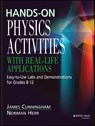 Hands-On Physics Activities with Real-Life Applications - James Cunningham ; Norman Herr - 9780876288450