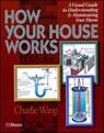 How Your House Works - WING,  Charlie - 9780876290156