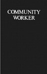 Community Worker (Community Worker CL) - James Bentley Taylor ; Jerry Randolph - 9780876681916