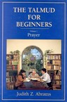 The Talmud for Beginners - Judith Z. Abrams - 9780876687192