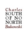 South of No North - Charles Bukowski - 9780876851890