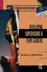 Developing Supervisors and Team Leaders - Donald L. Kirkpatrick - 9780877193821