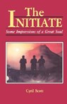 The Initiate: Some Impressions of a Great Soul - SCOTT,  Cyril - 9780877283614