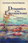 Dynamics of the Unconscious - Liz (Liz Greene) Greene ; Howard (Howard Sasportas) Sasportas - 9780877286745