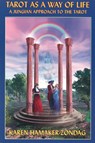 Tarot as a Way of Life: A Jungian Approach to the Tarot - HAMAKER-ZONDAG,  Karen - 9780877288787