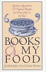 Books and My Food - Elizabeth Luther Cary ; Annie M. Jones - 9780877456049