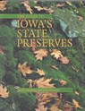 The Guide to Iowa's State Preserves - Ruth Herzberg ; John Pearson - 9780877457749