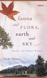 Fauna and Flora, Earth and Sky - Patricia Hampl ; Carl H. Klaus - 9780877458722