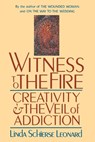 Witness to the Fire - Linda Schierse Leonard - 9780877735885