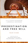 Predestination and Free Will – Four Views of Divine Sovereignty and Human Freedom - David Basinger ; Randall Basinger ; John Feinberg ; Norman L. Geisler - 9780877845676