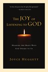 The Joy of Listening to God - Joyce Huggett - 9780877847298