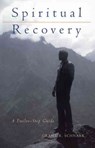 Spiritual Recovery - Grant Schnarr - 9780877853794