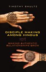 Disciple Making among Hindus - Timothy Shultz - 9780878081387