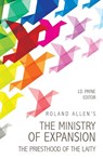 Roland Allen's the Ministry of Expansion - Roland Au Allen - 9780878083008