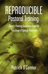 Reproducible Pastoral Training - Patrick O'Connor - 9780878083671