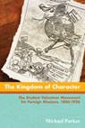 The Kingdom of Character - Michael Parker - 9780878085187