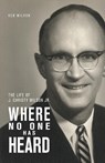 Where No One Has Heard - Ken Wilson - 9780878086313