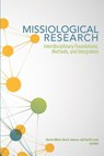 Missiological Research - Marvin Gilbert ; Alan R Johnson ; Paul W Lewis - 9780878086337