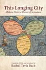 This Longing City -  - 9780878202492