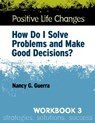 Positive Life Changes, Workbook 3 - Nancy G. Guerra - 9780878226443