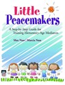 Little Peacemakers - Max Nass ; Marcia Nass - 9780878226733