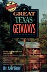 Great Texas Getaways - Ann Ruff - 9780878336579