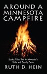 Around a Minnesota Campfire - Ruth D. Hein - 9780878392452