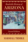 Roadside History of Arizona - Marshall Trimble - 9780878424719