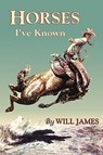Horses I've Known - Will James - 9780878424948