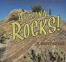 Arizona Rocks: A Guide to Geologic Sites in the Grand Canyon State - T. Scott Bryan - 9780878425983