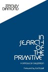 In Search of the Primitive - Stanley Diamond - 9780878555826