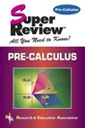 Pre-Calculus Super Review - The Editors of Rea - 9780878910885